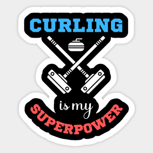 Curling is my superpower Sticker